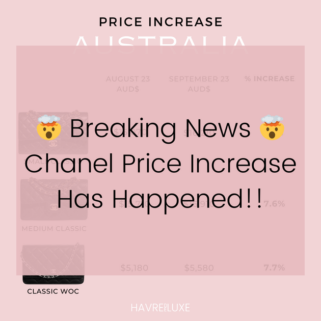 Breaking News International Chanel Price Increase Havre de Luxe